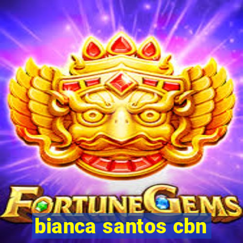 bianca santos cbn